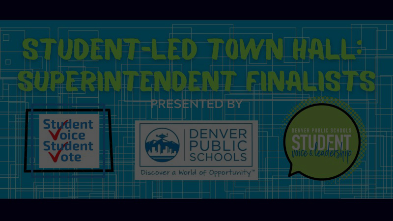 Student-Led Town Hall: Superintendent Finalists
